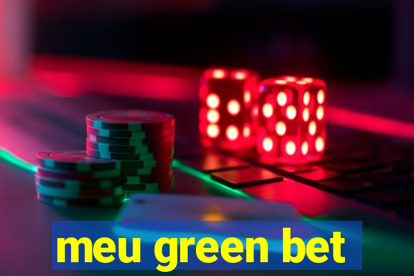 meu green bet